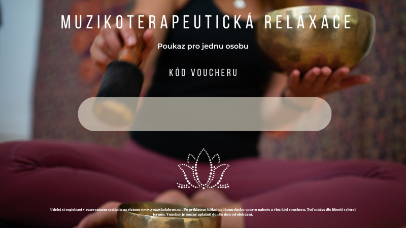 Voucher MUZIKOTERAPEUTICKÁ RELAXACE