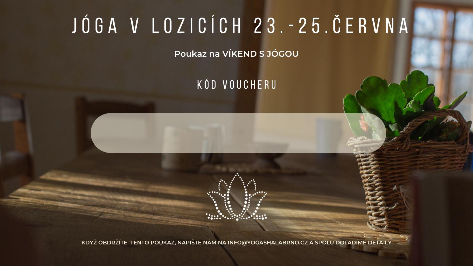 Voucher VÍKEND V LOZICÍCH 23.-25.06.